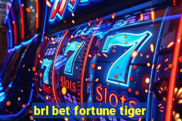 brl bet fortune tiger